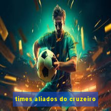 times aliados do cruzeiro